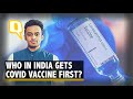 Explainer | Who Will Get #COVID-19 Vaccine in India First? All You Need to Know | The Quint