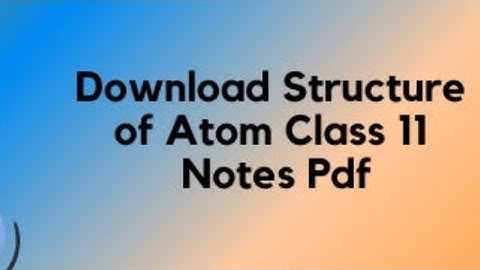 Short Notes Of Chapter -2 for Neet Structure Of Atom| Chemistry Class 11th| All Formulas- one shot|