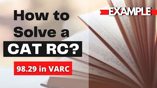 How to Solve a Reading Comprehension Passage in CAT Exam? || CAT VARC || CAT Reading Comprehension