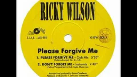 Ricky Wilson - Please Forgive Me