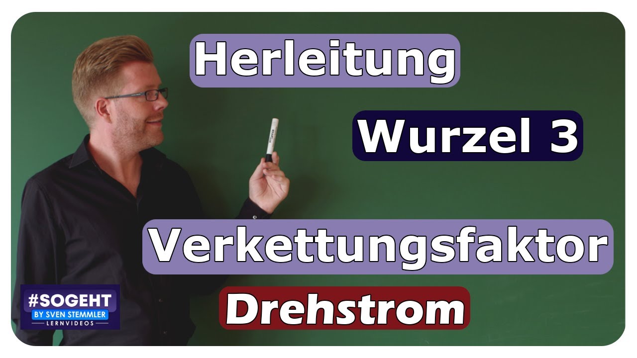 Vorschaubild zum Lernvideo "Verkettungsfaktor Wurzel 3, Herleitung - Drehstrom - einfach und anschaulich erklärt"