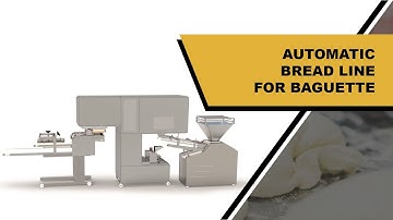 AUTOMATIC BREAD LINE FOR BAGUETTE