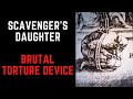 The Scavenger's Daughter - BRUTAL Torture Device