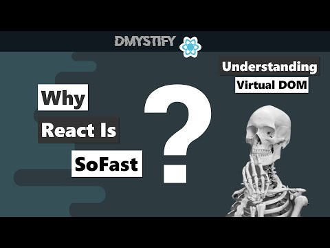 Understanding Virtual DOM 2021 || Dmystify React