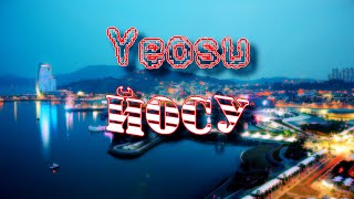 Йосу - Yeosu - My Soul Dictionary