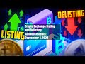 Cryptocurrency Exchange Roundup: Major Listings and Delistings Coming September 4, 2023 Cryptocurrency Exchange Roundup: Major Listings and Delistings Coming September 4, 2023