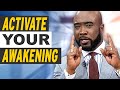 Activate Your Awakening NOW by Doing This! | Kynan Bridges | Life More Abundantly
