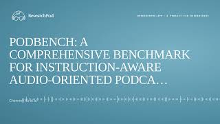 PODBENCH: A COMPREHENSIVE BENCHMARK FOR INSTRUCTION-AWARE AUDIO-ORIENTED PODCAST SCRIPT GENERATION
