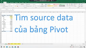 Hướng dẫn tìm Source data (dữ liệu nguồn) của bảng PIVOT đơn giản nhất.