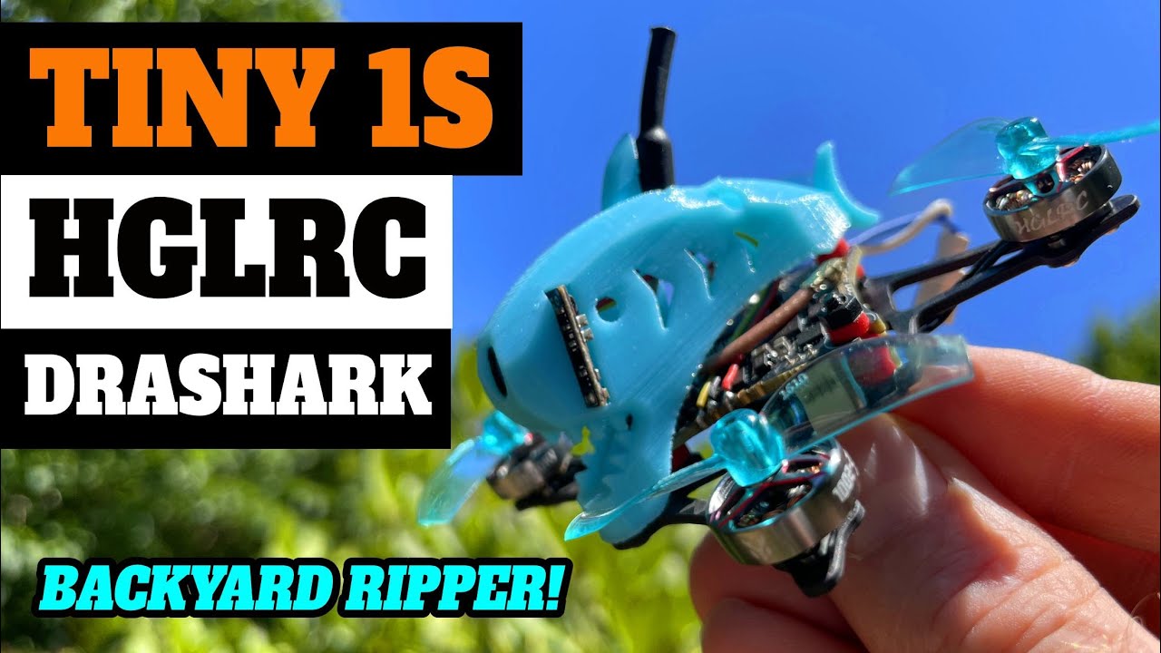 Backyard Ripper!!! - HGLRC Drashark aka Babyshark 16 1S Micro