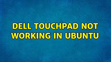 Ubuntu: Dell touchpad not working in ubuntu