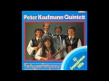 Peter Kaufmann Quintett mit Anita &amp; Dianderl gib acht
