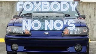 10 things you should NEVER do to a FOXBODY