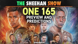 The Sheehan Show | ONE 165 Preview & Predictions