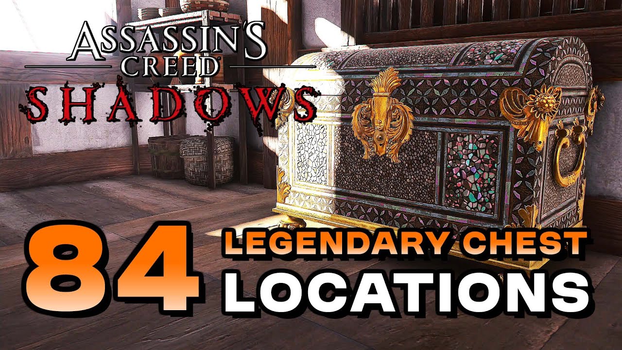 Assassin's Creed Shadows - All Legendary Chest Locations & Walkthrough ...