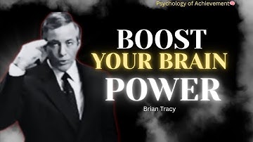 BOOST Your Brain Power🧠| Brian Tracy Motivation