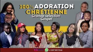 100 ADORATION CONGOLAISE, Grande selection Gospel  1080p