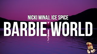 Nicki Minaj & Ice Spice - Barbie World (Lyrics)
