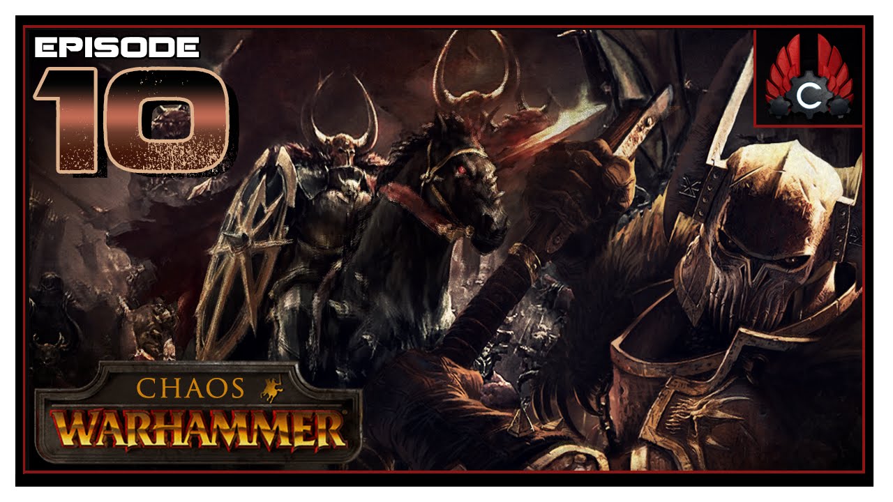 CohhCarnage Plays Total War: Warhammer (Chaos) - Episode 10