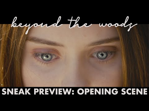 Opening Sequence - Beyond The Woods