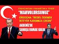 ERDOĞAN'DAN YUNANİSTAN'A TEHDİT: "MAHVOLURSUNUZ." / ERDOĞAN: "BEDEL ÖDEMEK İSTEYEN KARŞIMIZA ÇIKSIN"