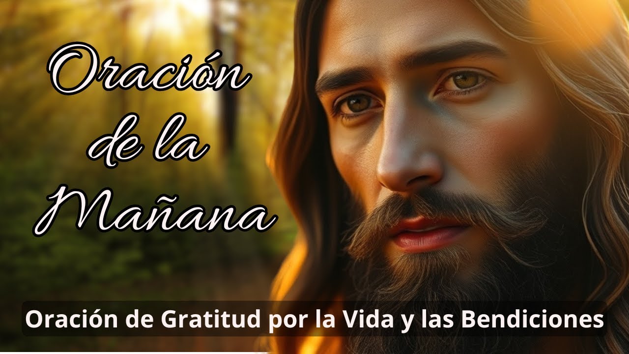 Oración de Gratitud por la Vida y las Bendiciones - YouTube