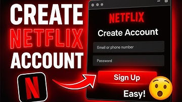 How to Create a Netflix Account (Step by Step 2025)