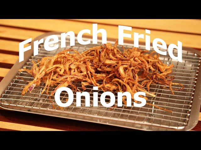 Copycat French's Fried Onions Recipe from Scratch - Restless Chipotle