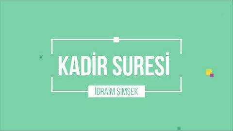 Kadir Suresi سورة القدر