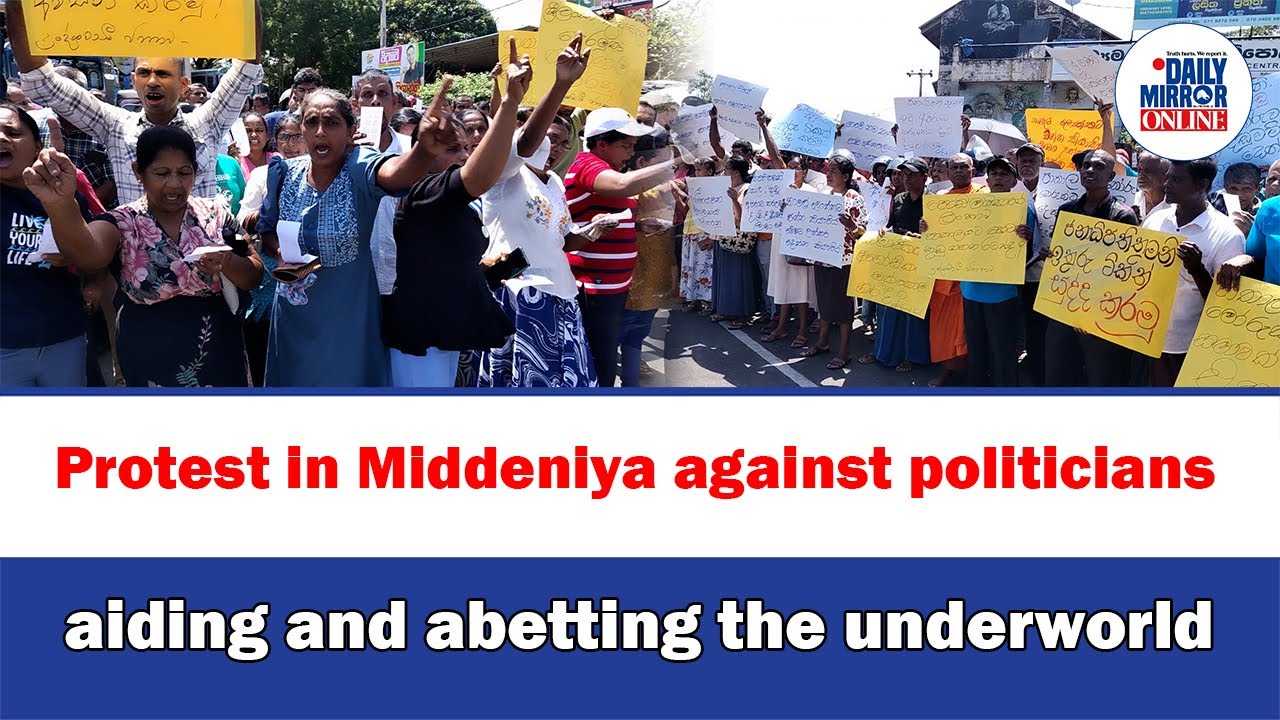 Protest in Middeniya against politicians aiding and abetting the underworld