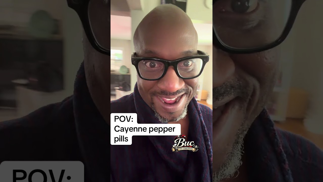 When you take Cayenne pepper pills, watch out cause your butt may start itching