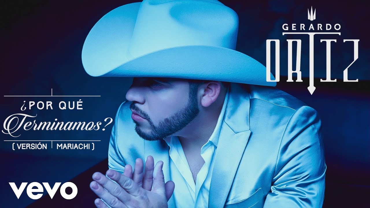 在 YouTube 上观看 Gerardo Ortiz - ¿Por Qué Terminamos? (Versión Mariachi) (Audio) 在 YouTube 上观看 Gerardo Ortiz - ¿Por Qué Terminamos? (Versión Mariachi) (Audio)