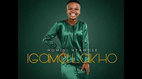 Sne Nomini Nyawose -Igama lakho ft Sindi Ntombela