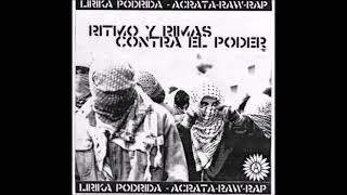 Lirika Podrida - Ritmo y Rimas contra el Poder