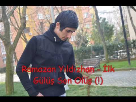 Ramazan YıLdızhan- İlk GÜLÜŞ Son ÖLÜŞ (!)
