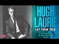 Hugh Laurie - Let Them Talk - A Celebration of New Orleans Blues