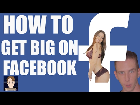 How To Get Big on Facebook -- LewReview