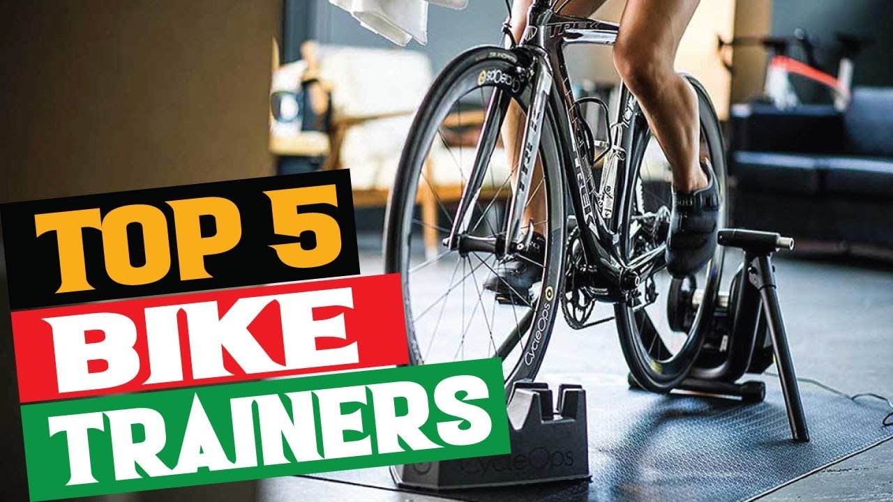 Best Bike Trainers (2019)- Top 5 Bike Trainers.