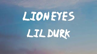 Lil Durk - Lion Eyes (Lyrics) | You off them drugs, you think you macho, you gon' slide tonight