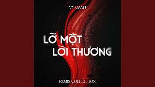 Lỡ Một Lời Thương (Thazh x Đông Remix)