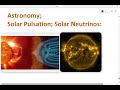 Astronomy; Solar Pulsation; Solar Neutrinos:- 100. #solar pulsation #neutrinos #sunstructurer