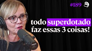 Dra. Olzeni Ribeiro: Superdotação e Altas Habilidades | Lutz Podcast #189