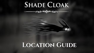 How to get Shade Cloak (Location Guide) | Hollow Knight