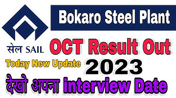 Bokaro Steel Plant OCT Result 2023/Bokaro Steel Plant today update 2023