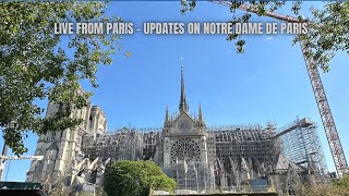 Notre Dame de Paris  Updates May 2024
