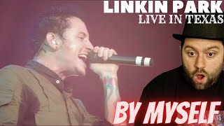 LIVE IN TEXAS! Linkin Park - By Myself | REACTION