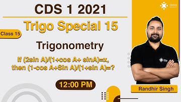 Trigonometry | CDS 1 2021 | CDS Maths Preparation | CAPF | Randhir Sir | Online Benchers