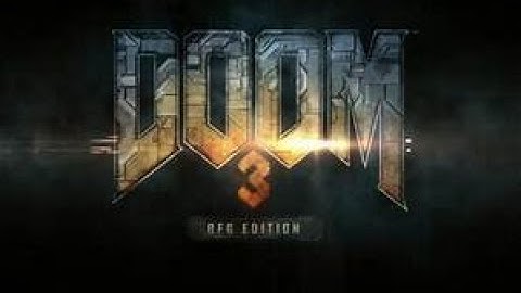 Doom 3: BFG Edition Part 4