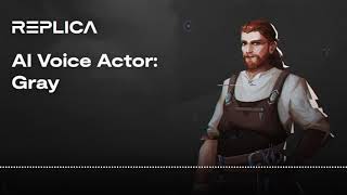 AI Voice Actor: Gray AI Voice Actor: Gray