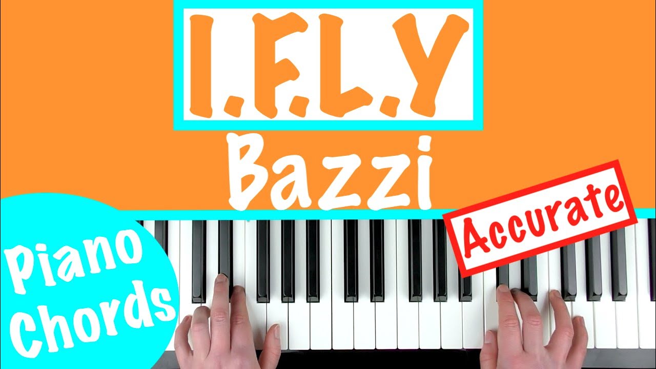 How To Play I F L Y By Bazzi Piano Chords Tutorial Youtube How To Play I F L Y By Bazzi Piano Chords Tutorial Youtube